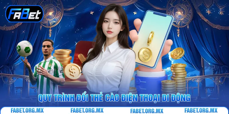 Quy trình đổi thẻ cào điện thoại di động
