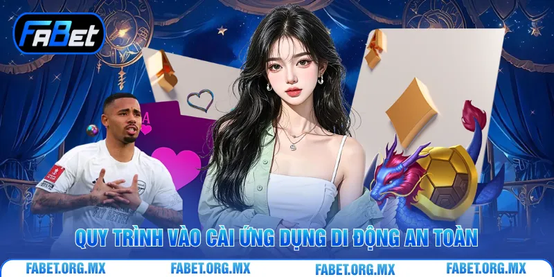 Quy trình vào cài ứng dụng di động an toàn